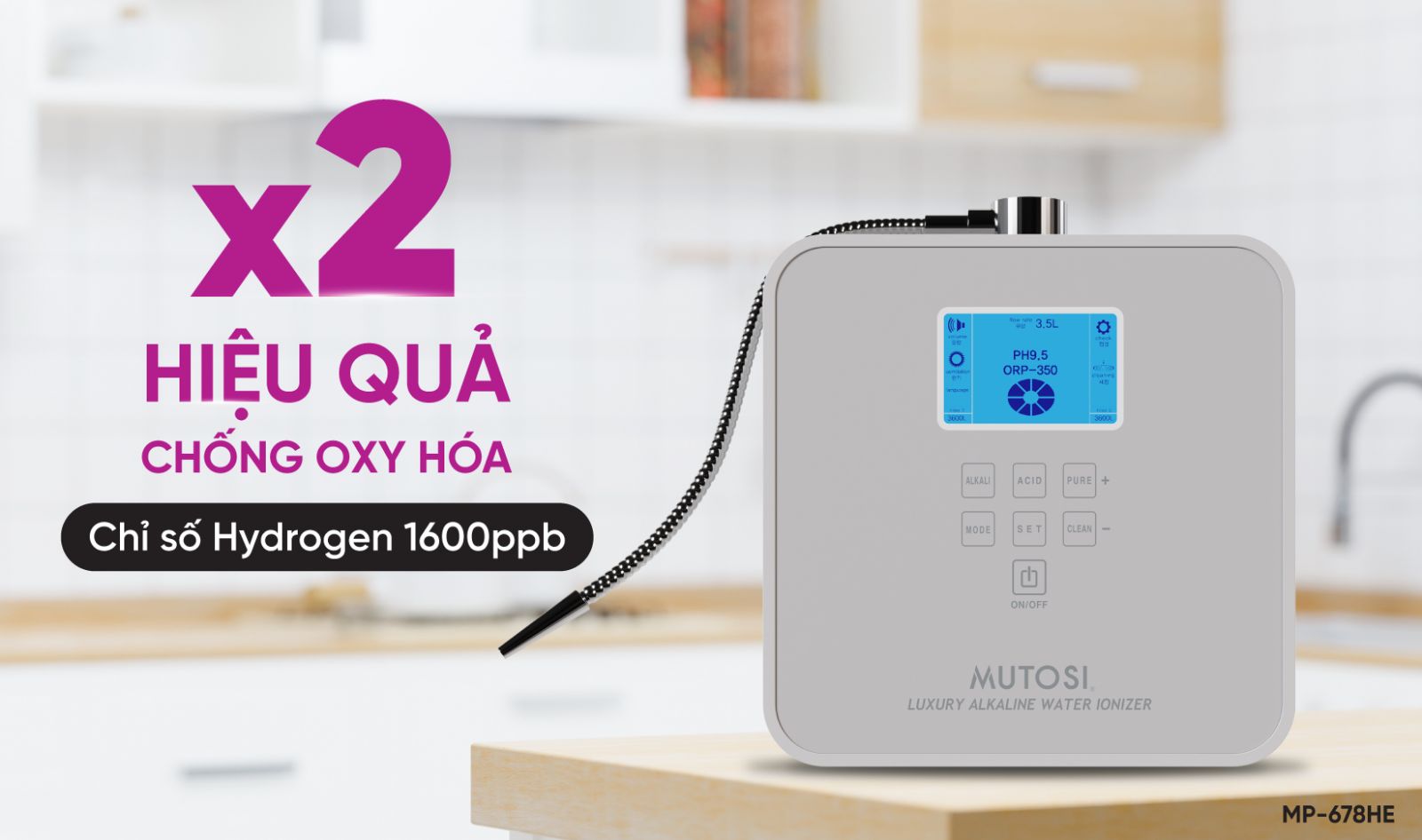 Mutosi MP-678HE có chỉ số hydrogen lên tới 1600ppb