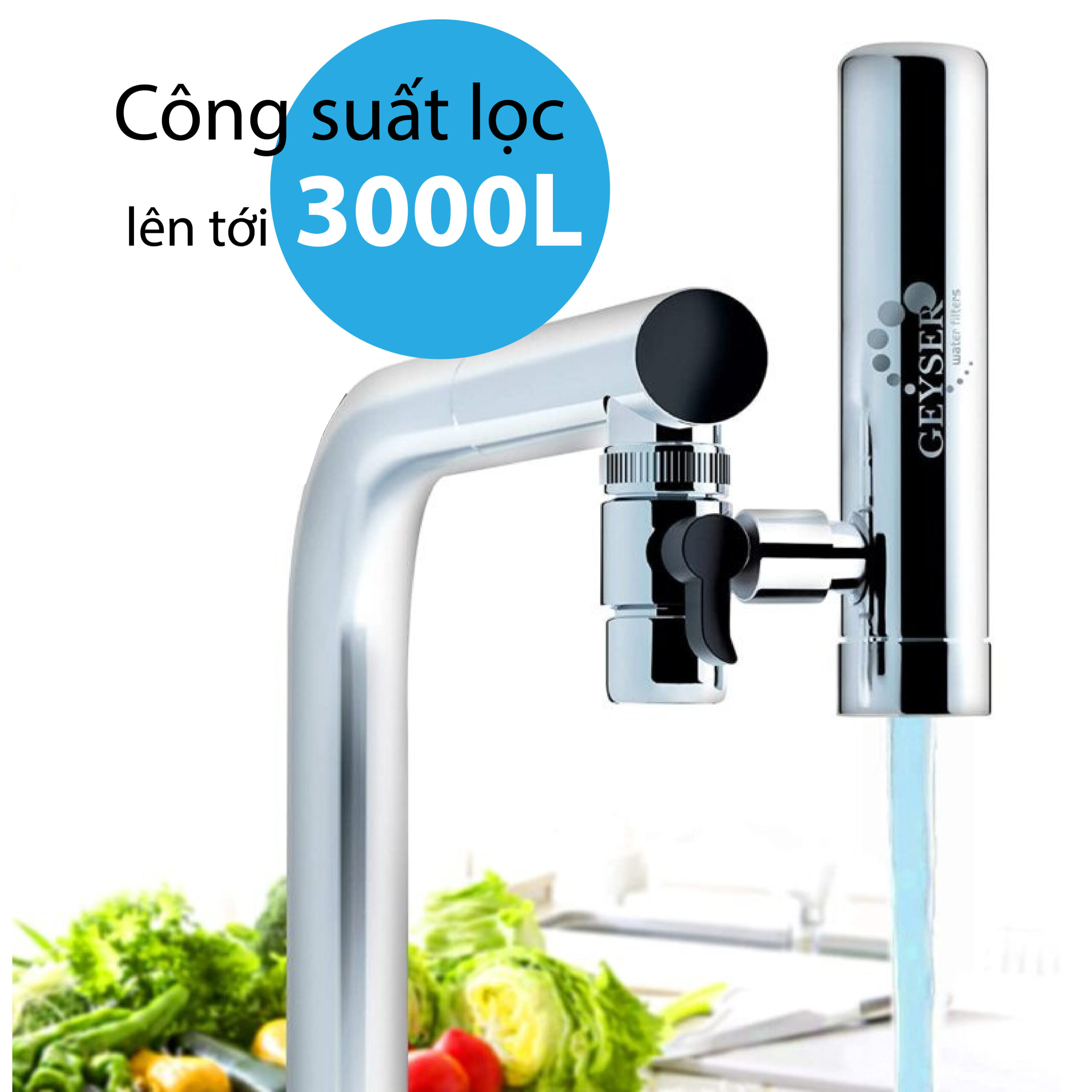 Công suất lọc lên tới 3000L của  máy lọc nước tại vòi Geyser Euro M