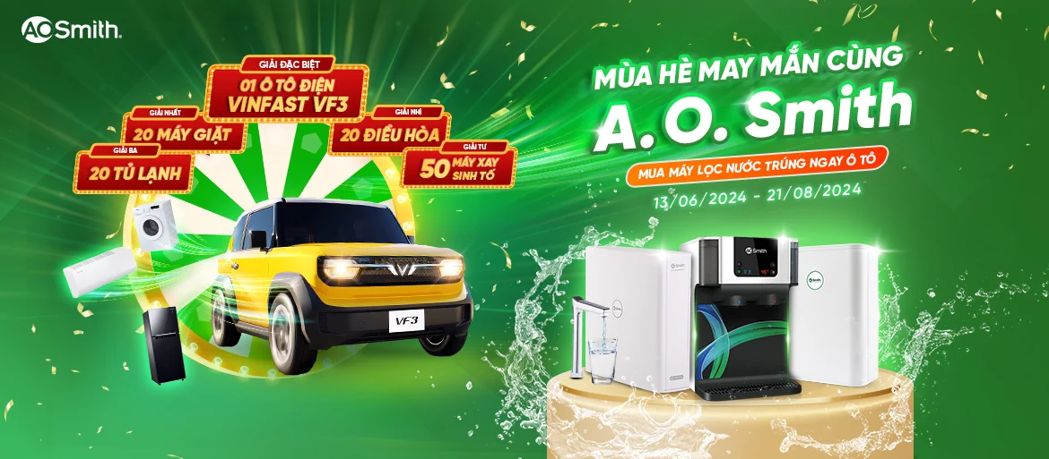 Mùa hè may mắn cùng A. O. Smith: Mua máy lọc nước trúng ngay ô tô và nhiều quà tặng hấp dẫn