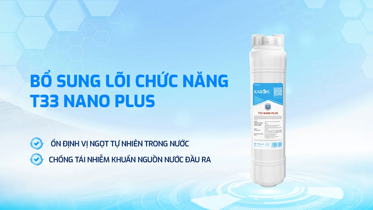 Karofi tăng cường thêm lõi T33 Nano Plus