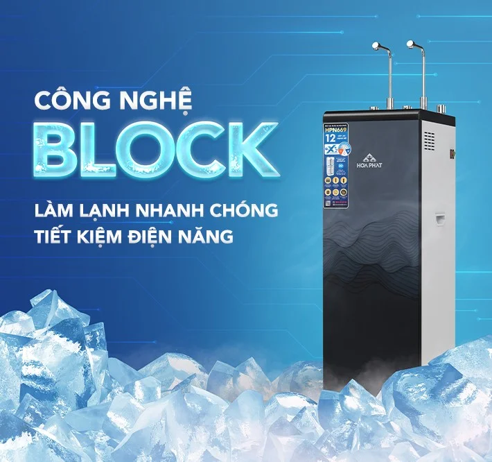Công nghệ Block làm lạnh nhanh chóng