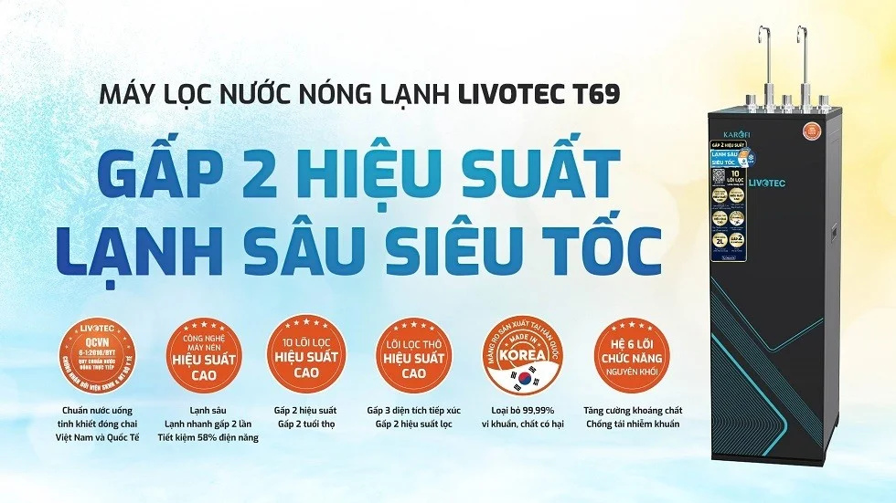 Giới thiệu máy lọc nước nóng lạnh Karofi Livotec T69