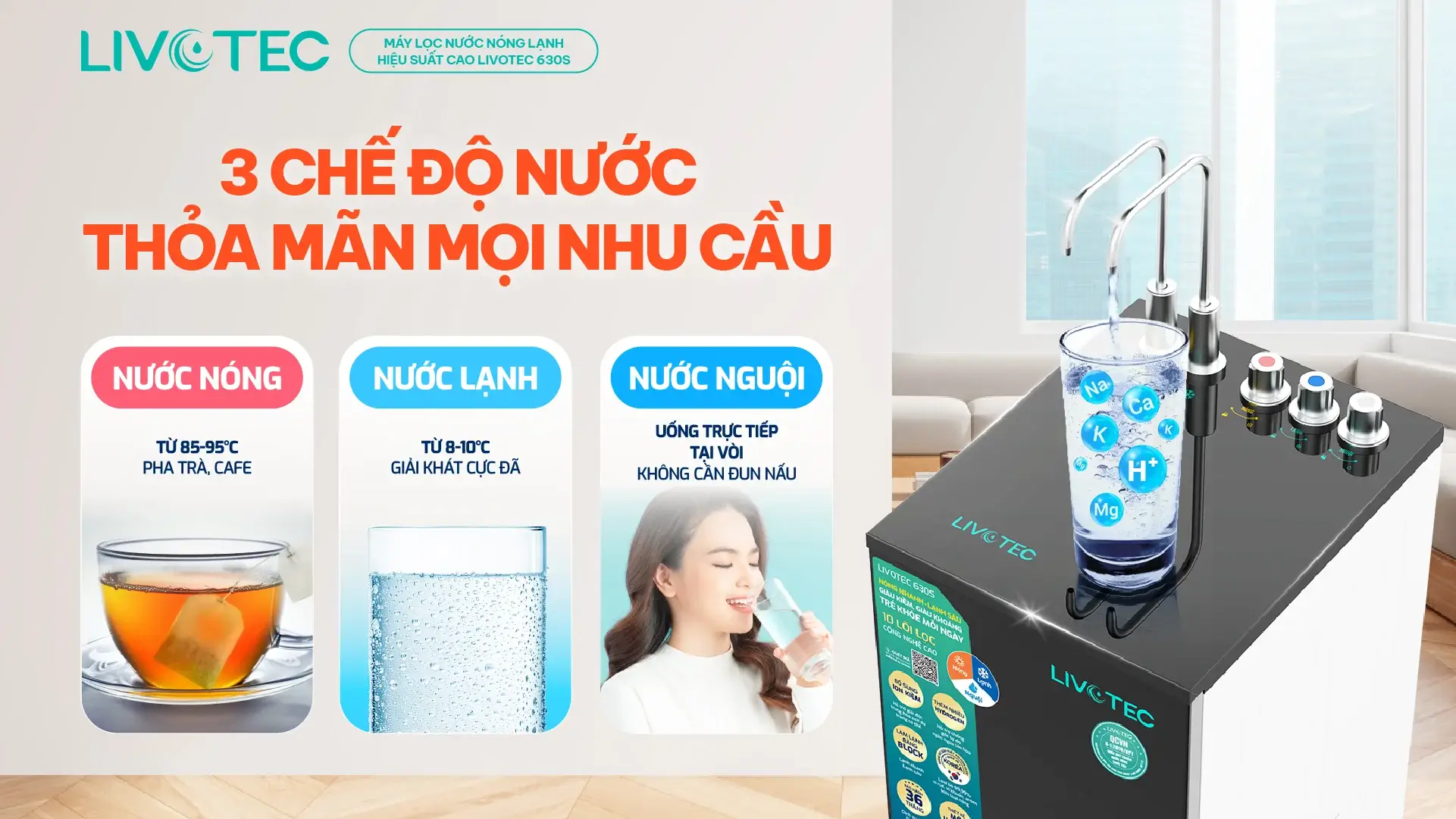 Ba chế độ nước Nóng - Lạnh - Tinh khiết tiện lợi