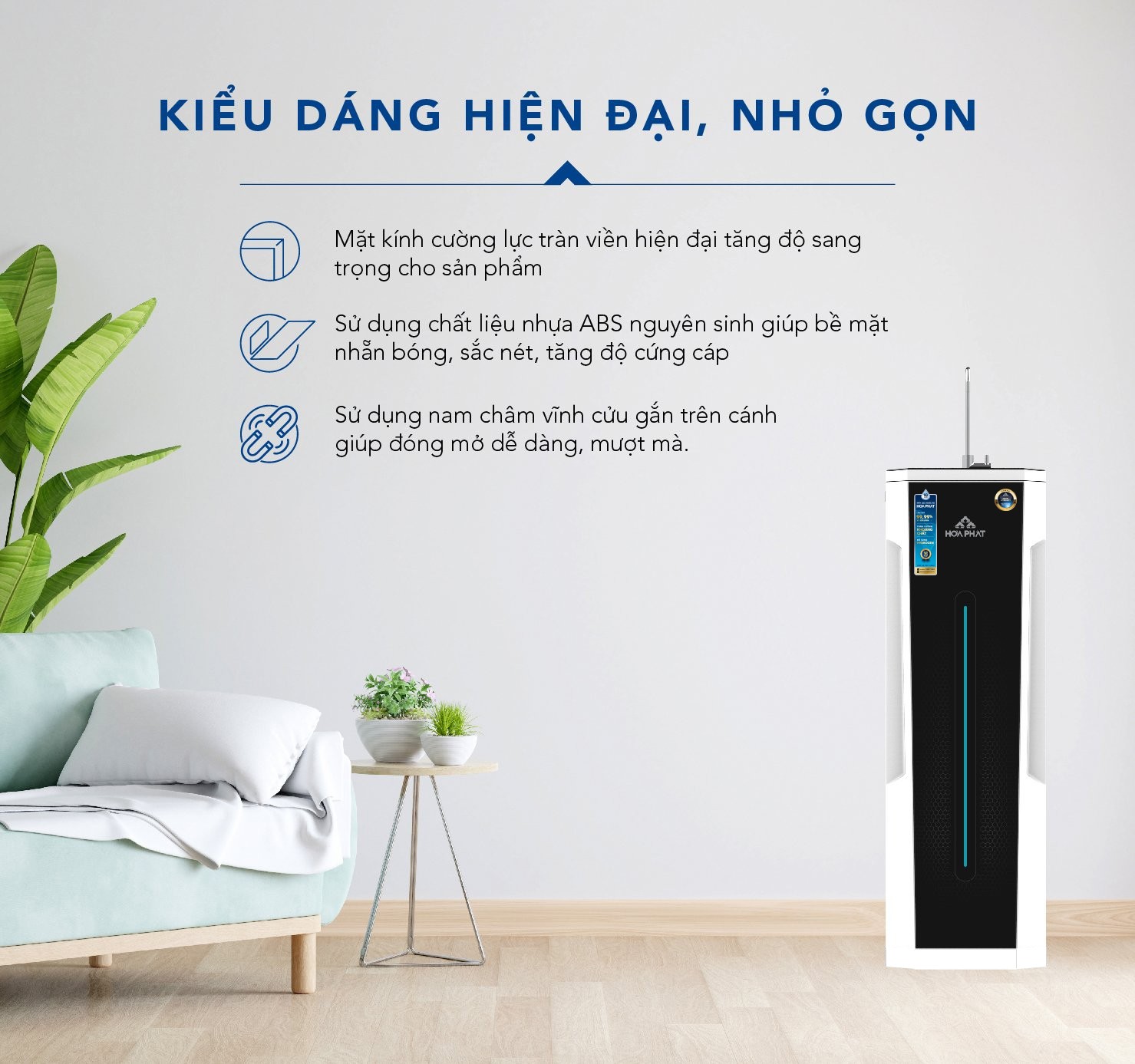 HWS1B1022 với thiết kế nhỏ gọn và hiện đại, phù hợp với mọi không gian