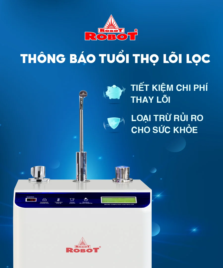 Màn hình thể hiện thời gian thay lõi, giúp người dùng thay lõi kịp thời