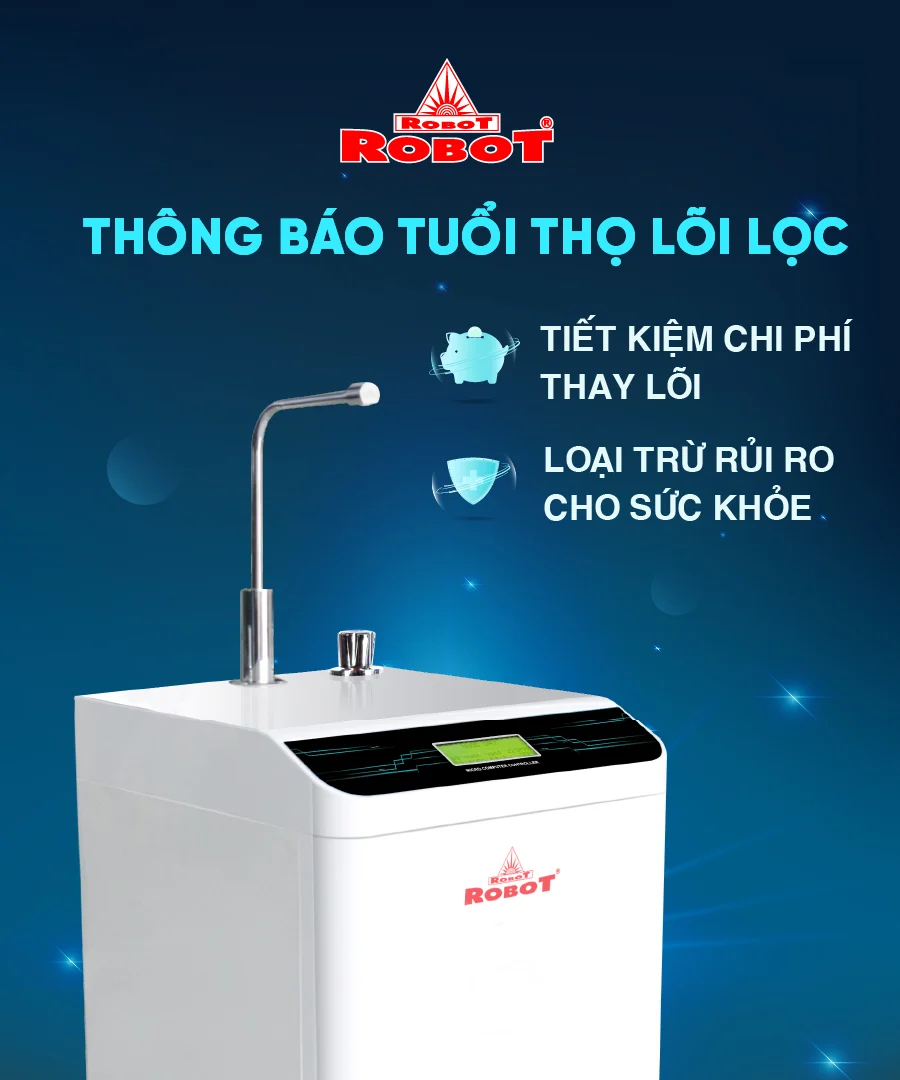 Màn hình thể hiện thời gian thay lõi, giúp người dùng thay lõi kịp thời
