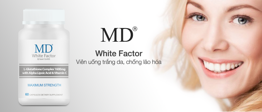 Viên uống trắng da chống lão hóa MD White Factor