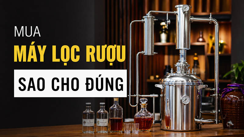 cách mua máy lọc rượu
