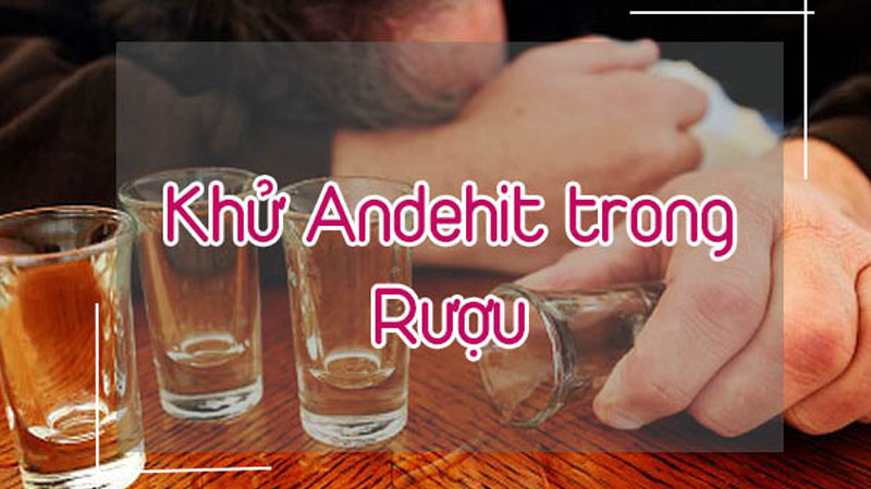 Khử andehit trong rượu