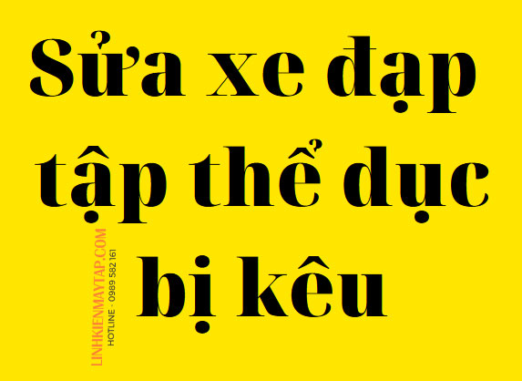 xe đạp tập thể dục bị kêu