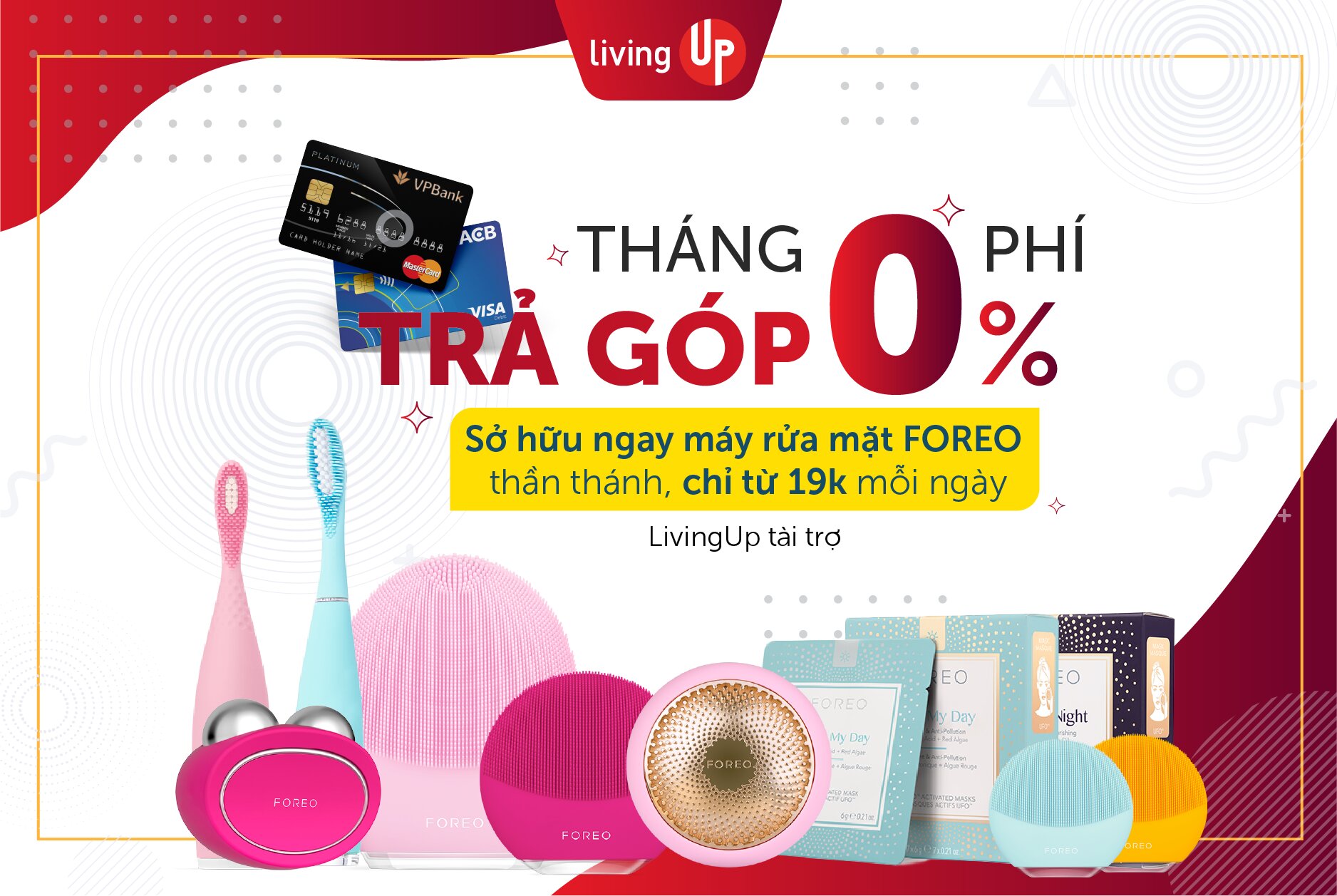 Chính sách Bảo hành Foreo & Trả Góp tại LivingUp Chính sách Bảo hành Foreo & Trả Góp tại LivingUp