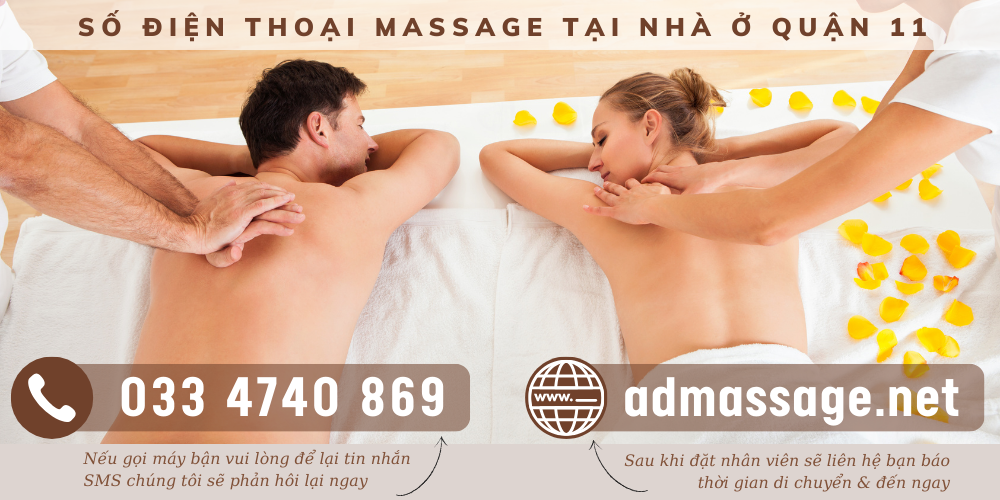 SỐ ĐIỆN THOẠI MASSAGE TẠI NHÀ Ở QUẬN 11 NÀO GIÁ RẺ NHẤT HIỆN NAY