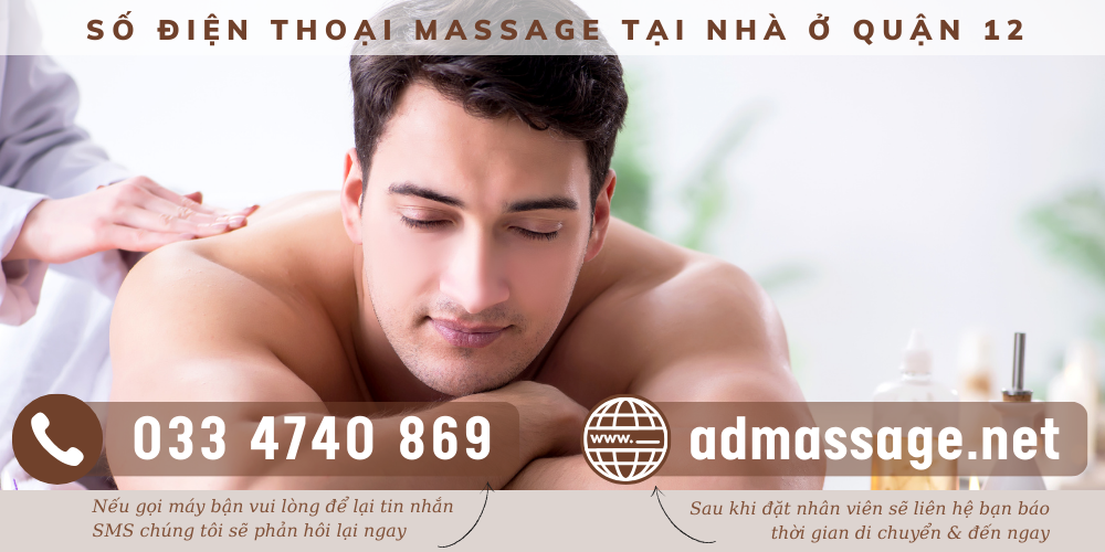 SỐ ĐIỆN THOẠI MASSAGE TẠI NHÀ Ở QUẬN 12 UY TÍN NHẤT KHU VỰC