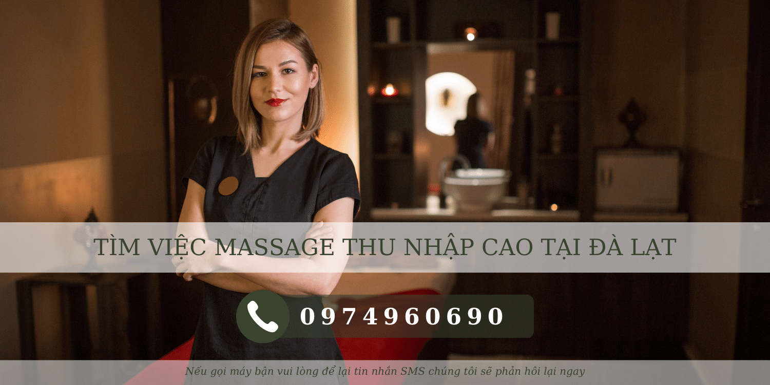 tìm việc massage thu nhập cao tại đà lạt