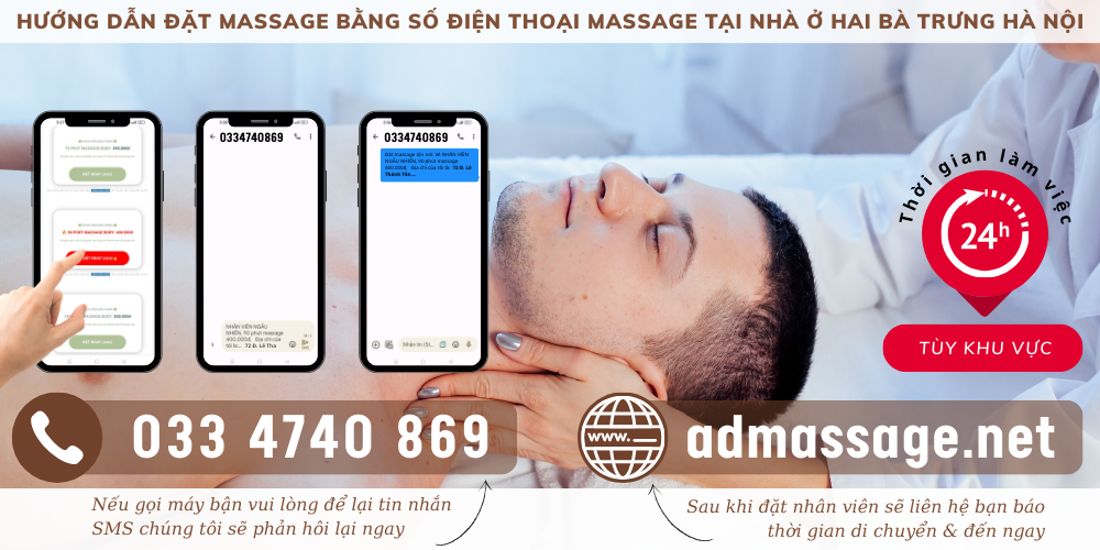 TOP ĐẦU SỐ ĐIỆN THOẠI MASSAGE TẠI NHÀ Ở HAI BÀ TRƯNG HÀ NỘI UY TÍN, CHUYÊN NGHIỆP PHỤC VỤ 24/24