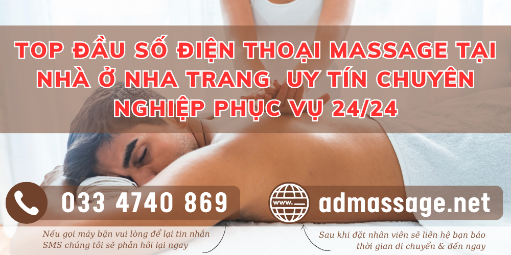 TOP ĐẦU SỐ ĐIỆN THOẠI MASSAGE TẠI NHÀ Ở NHA TRANG UY TÍN CHUYÊN NGHIỆP PHỤC VỤ 24/24