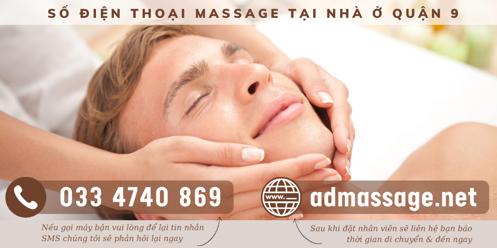VÌ SAO SỐ ĐIỆN THOẠI MASSAGE TẠI NHÀ Ở QUẬN 9 LẠI THU HÚT KHÁCH HÀNG TÌM ĐẾN