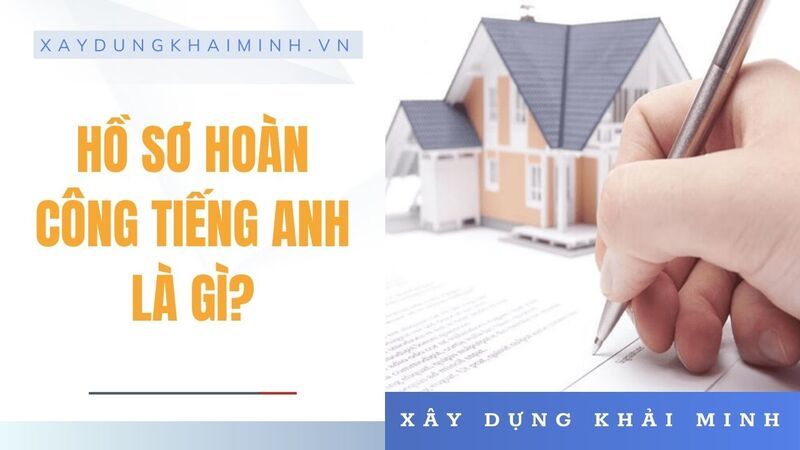 hồ sơ hoàn công tiếng anh là gì