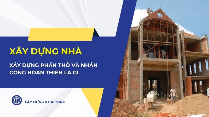 xây nhà phần thô