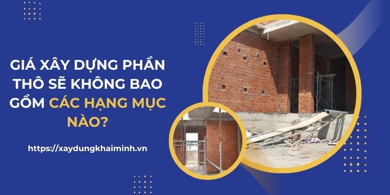 báo giá phần thô không bao gồm các hạng mục nào