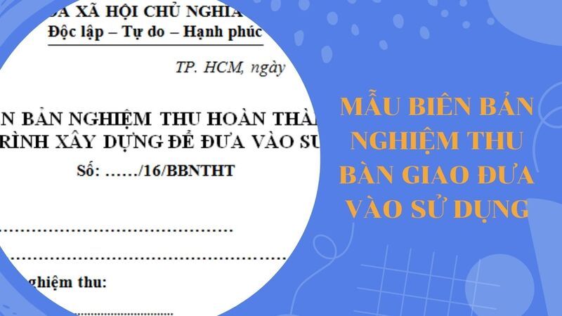 Mẫu biên bản nghiệm thu bàn giao đưa vào sử dụng