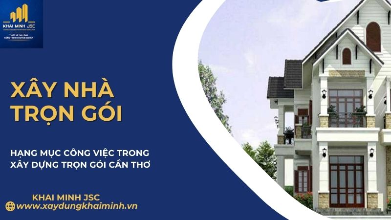 các hạng mục công việc xây dựng trọn gói