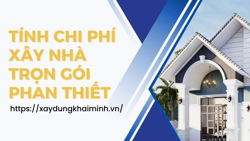 chi phí thi công trọn gói