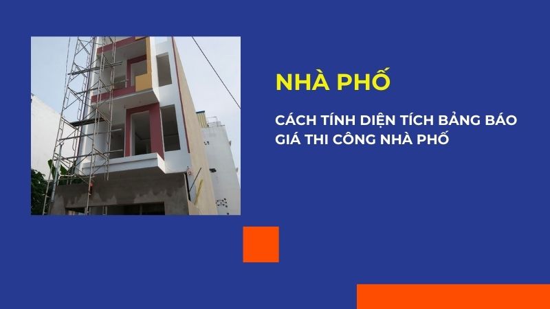 Cách tính diện tích bảng báo giá thi công nhà phố