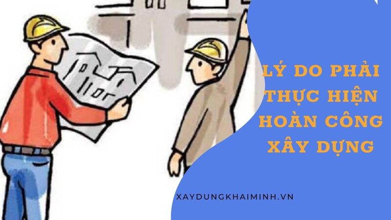 tại sao phải hoàn công nhà ở