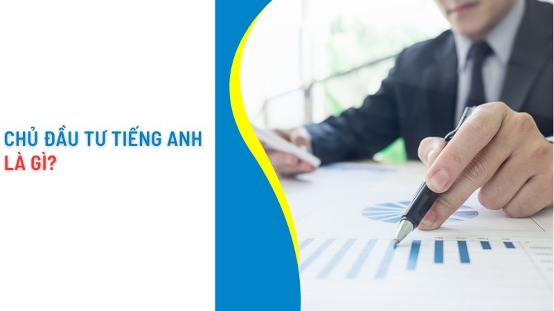 chủ đầu tư tiếng anh là gì