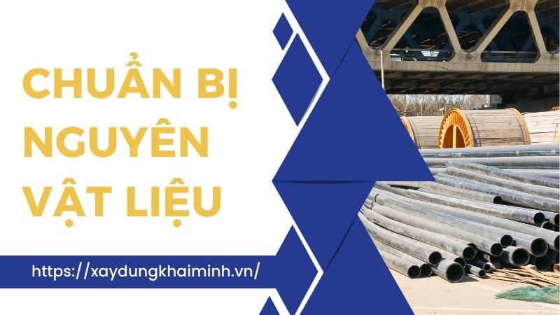 chuẩn bị nguyên vật liệu khi xây dựng nhà