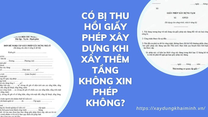 Có bị thu hồi giấy phép xây dựng khi xây thêm tầng không xin phép không
