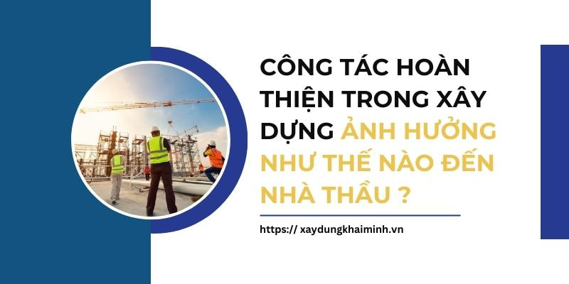 công tác hoàn thiện trong xây dựng