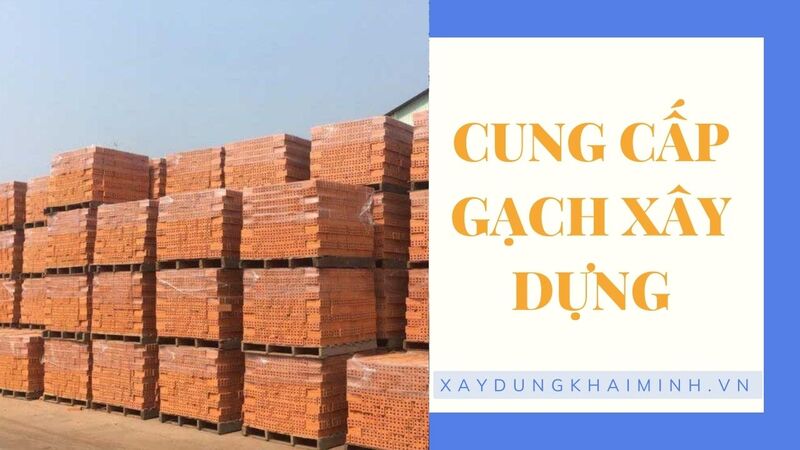 Cung cấp Gạch xây dựng