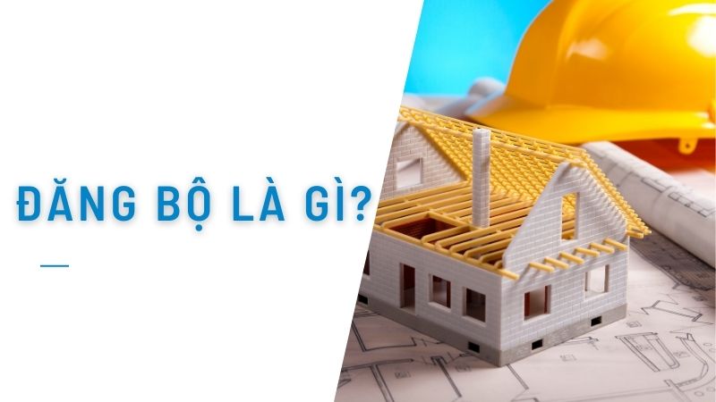 khái niệm đăng bộ là gì