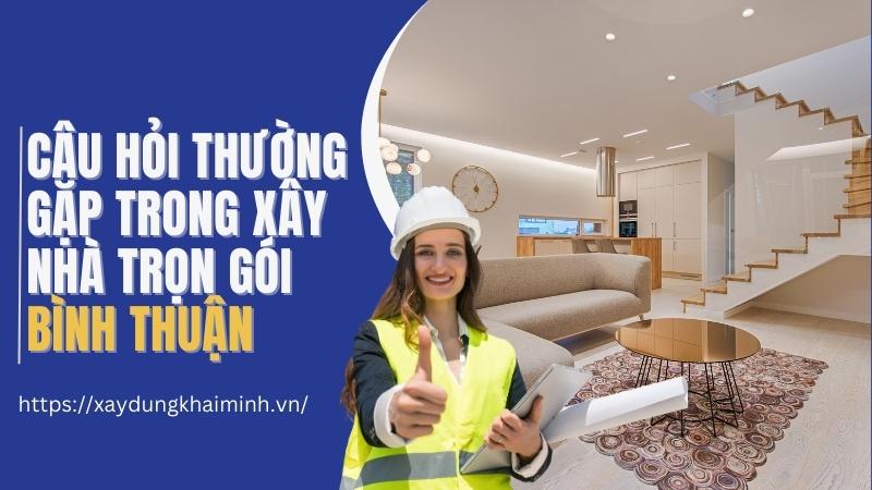 những thắc mắc khi xây nhà trọn gói
