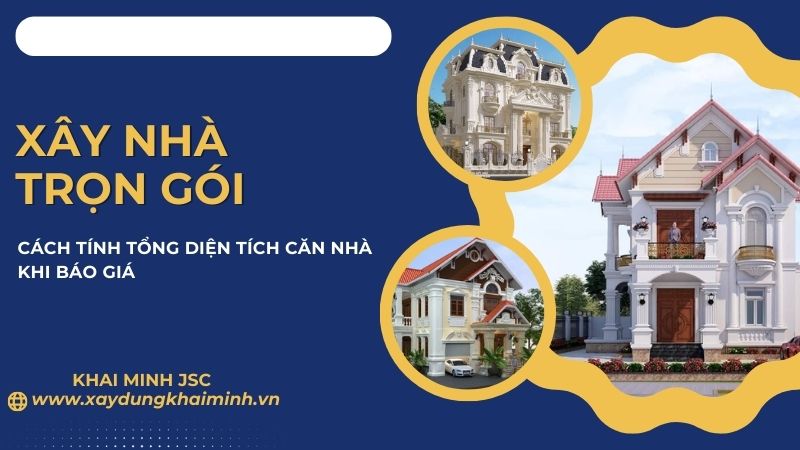 cách tính tổng diện tích xây nhà trọn gói