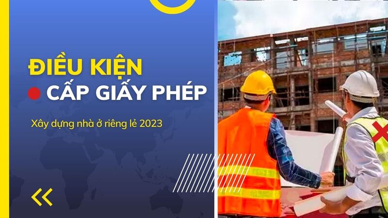 Điều khiện xin giấy phép xây dựng nhà ở riêng lẻ