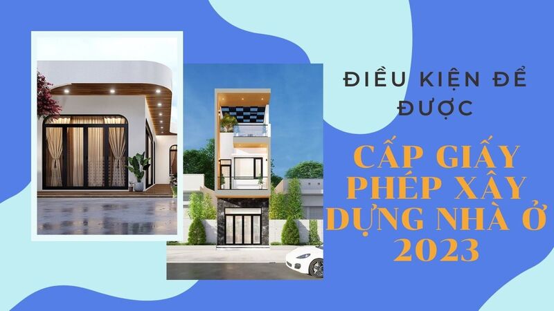 Quy định về cấp giấy phép xây dựng mới nhất