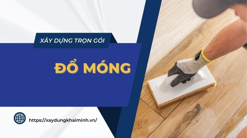 đổ móng khi xây dựng nhà ở