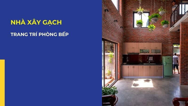 Phòng bếp xây gạch không cần trát