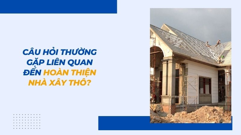 giá hoàn thiện nhà xây thô