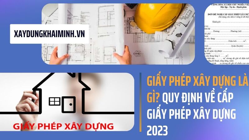 Giấy phép xây dựng là gì? Quy định về cấp giấy phép xây dựng nhà đô thị mới nhất 2023