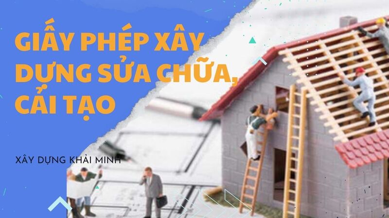 Giấy phép xây dựng sửa chữa, cải tạo