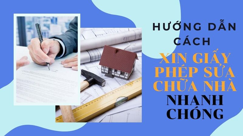 cách xin giấy phép sửa chữa nhà