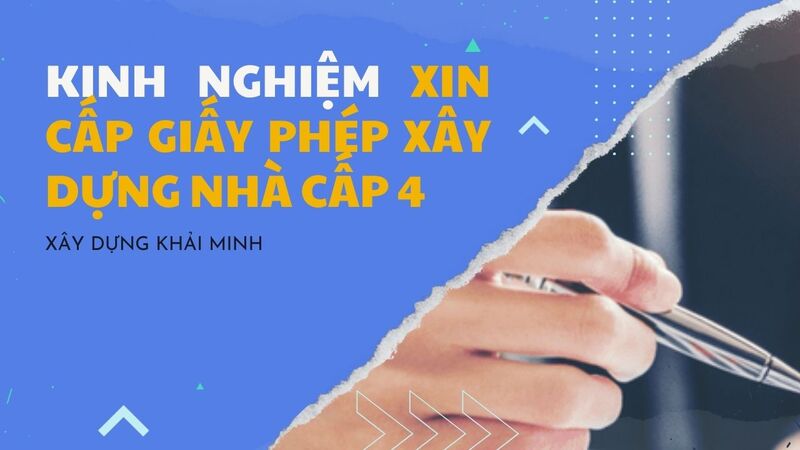 Kinh nghiệm xin cấp giấy phép xây dựng nhà cấp 4