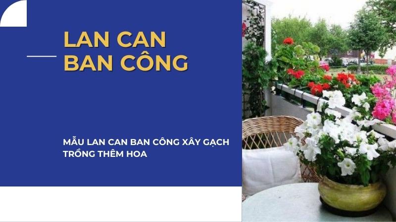Mẫu lan can ban công xây gạch trồng thêm hoa