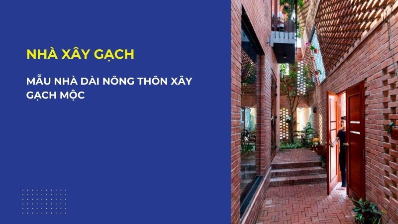 Mẫu nhà dài nông thôn xây gạch mộc