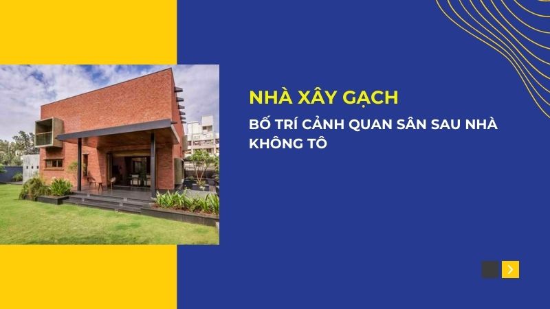 Bố trí cảnh quan sân sau nhà không tô
