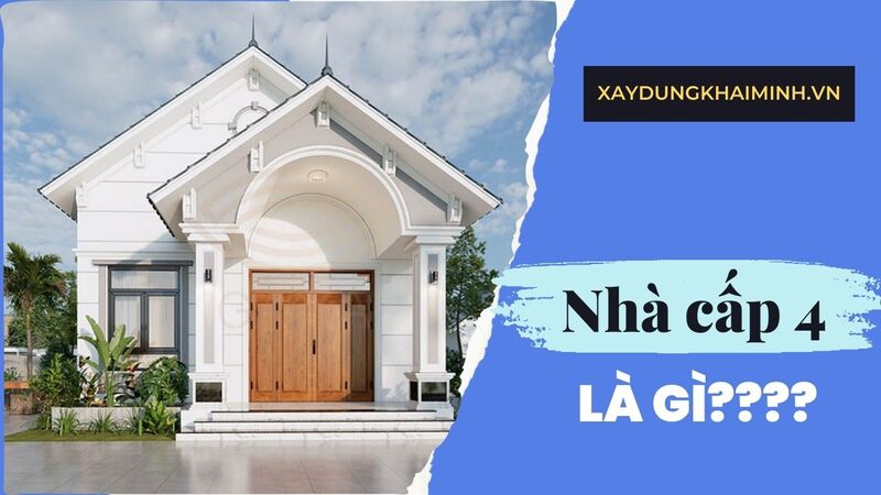 nhà cấp 4 là gì